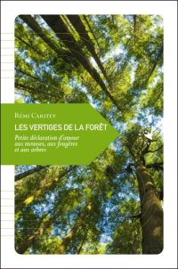 Les Vertiges de la forêt