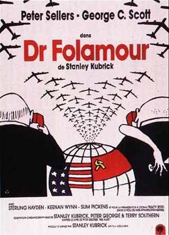 Docteur Folamour ou comment j'ai appris à ne plus m'en faire et à aimer la bombe