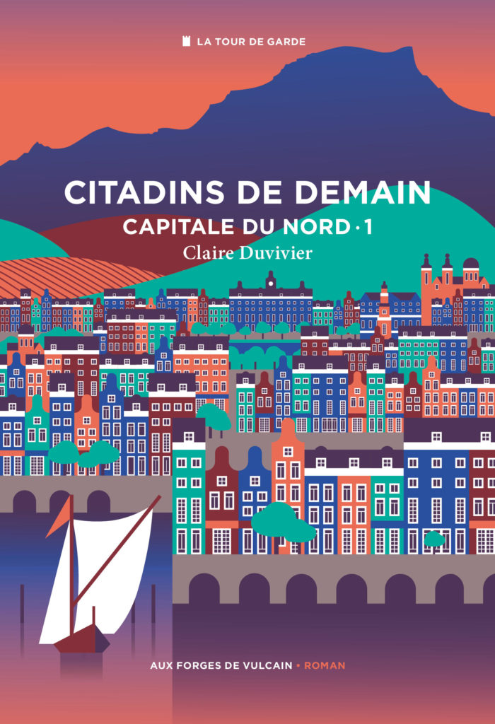 La Tour de Garde | Capitale du Nord-1 : Citadins de demain