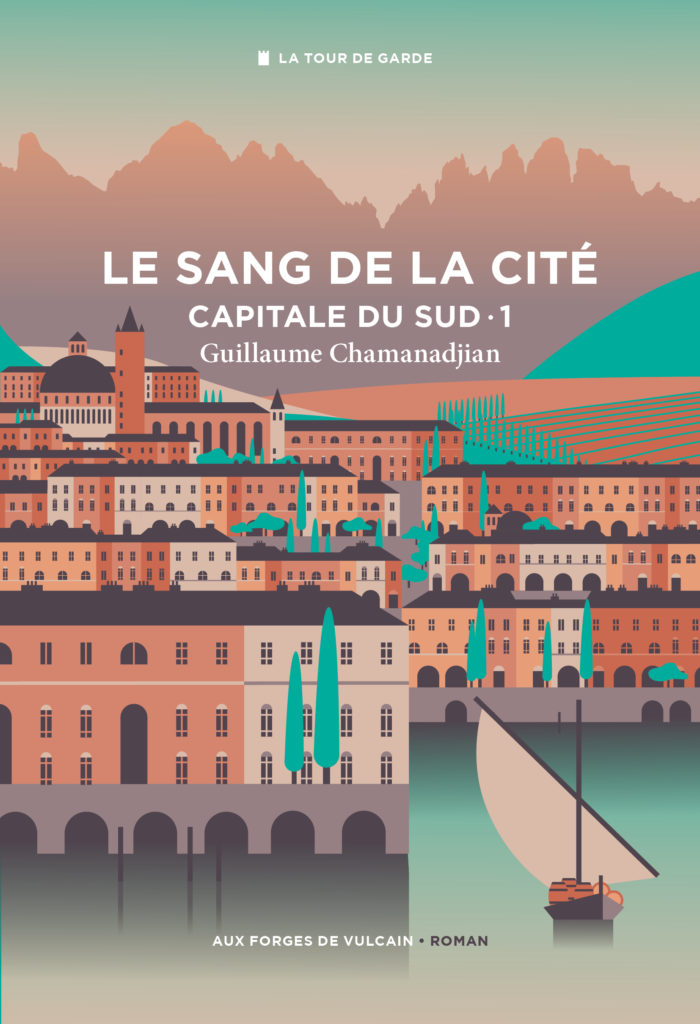 La Tour de Garde | Capitale du Sud-1 : Le Sang de la cité